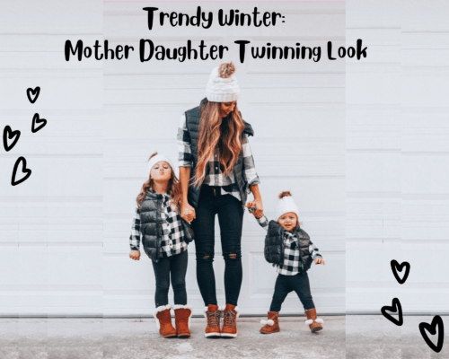 Trendy Winter: Mother Daughter Twinning Look